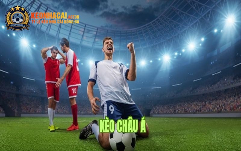 Kèo Châu Á - Kèo Cược Phổ Biến Trong Thế Giới Cá Độ 2 Kèo châu Á là hình thức chơi cá độ hấp dẫn trên thị trường